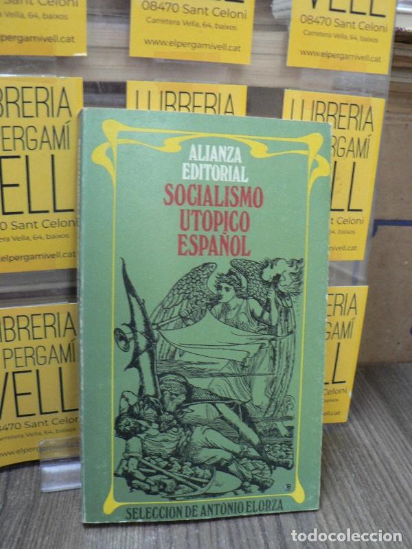 Libros de segunda mano: Socialismo ut&oacute;pico espa&ntilde;ol - Antonio Elorza (selecci&oacute;n) - Alianza - 1970 - El libro de bolsillo, 268
