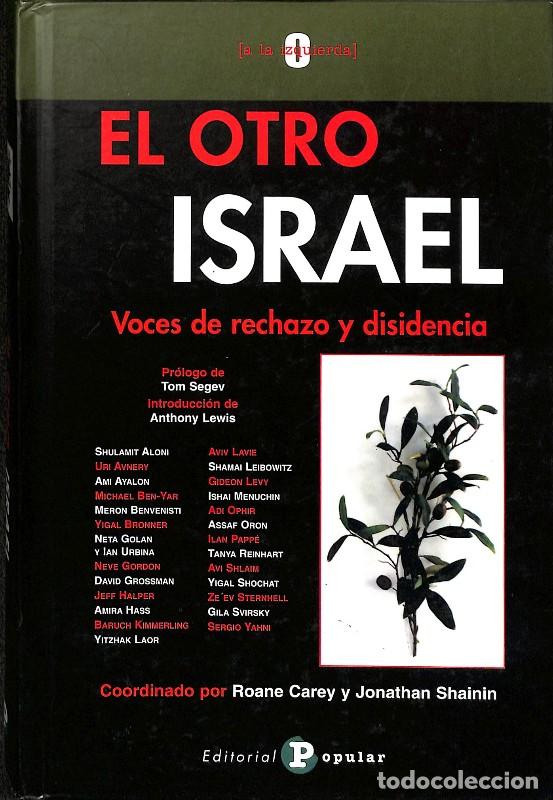 Libros de segunda mano: El otro israel: Voces de rechazo y de disidencia - N&eacute;stor Cabrera L&oacute;pez - Editorial Popular - Izquie
