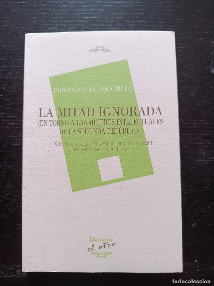 Libros de segunda mano: La mitad ignorada - Jairo Garc&iacute;a Jaramillo - Foto 1