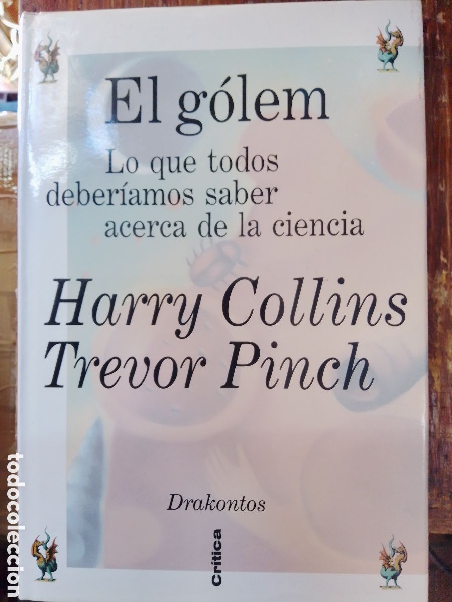 Libros de segunda mano: EL GOLEM. LO QUE TODOS DEBERIAMOS SABER DE LA CIENCIA. DRAKONTOS. 1996