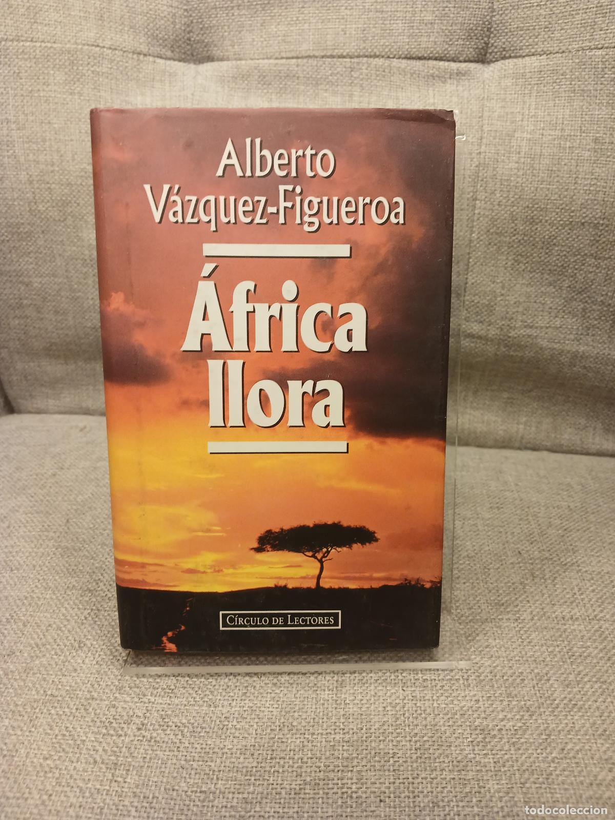 Gebrauchte B&uuml;cher: &Aacute;frica llora - Alberto V&aacute;zquez-Figueroa
