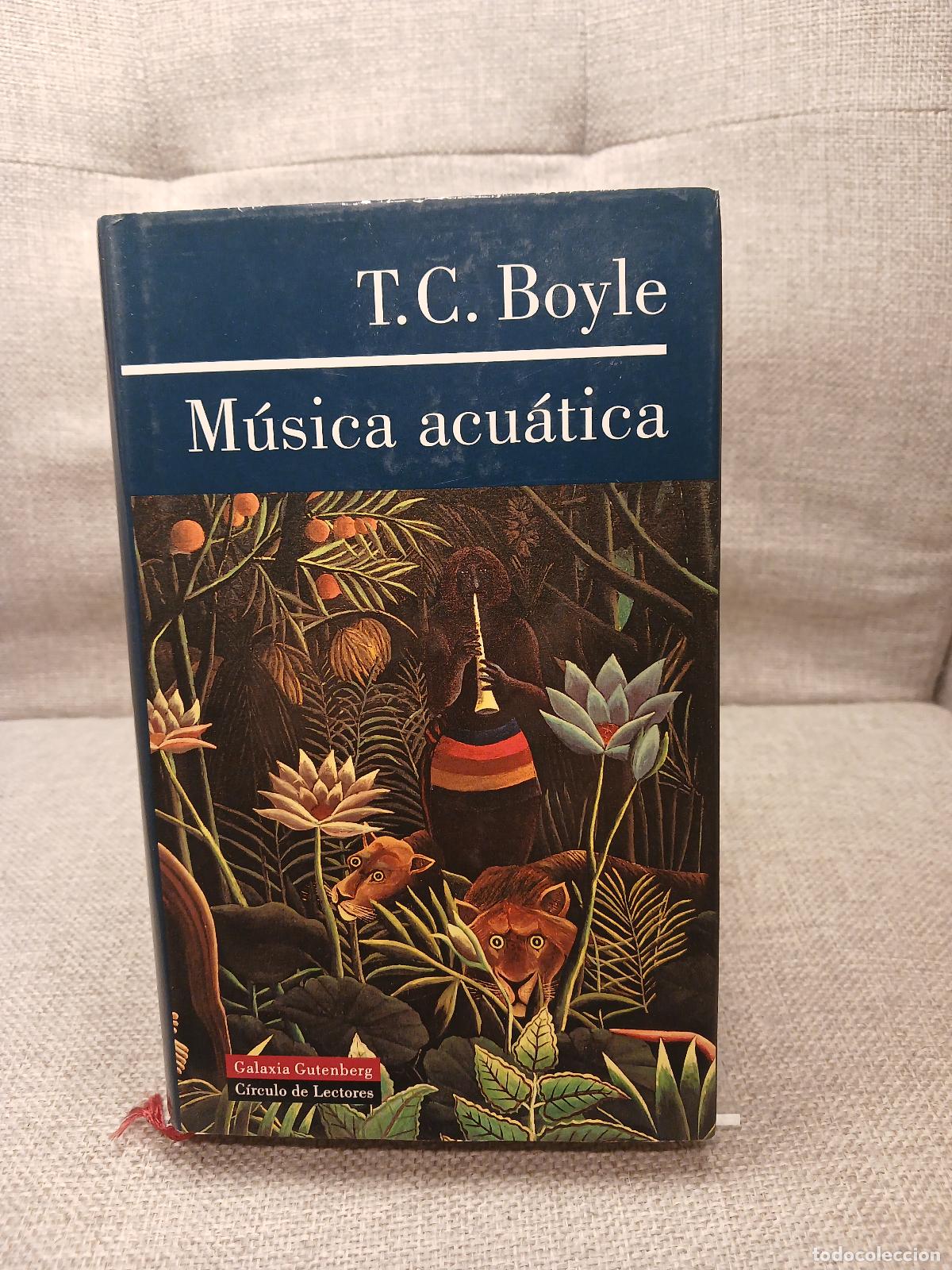 Libros de segunda mano: M&uacute;sica acu&aacute;tica - T. Coraghessan Boyle - Foto 1