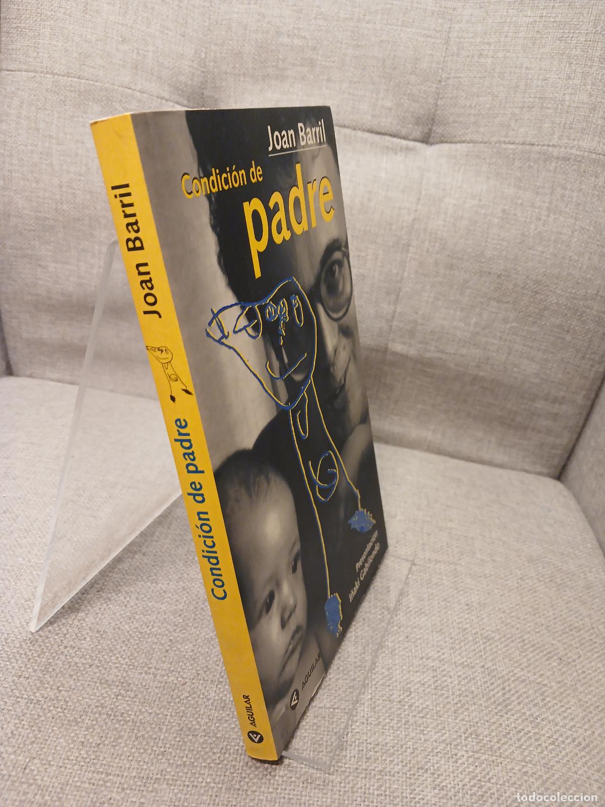 Libros de segunda mano: Condici&oacute;n de Padre - Joan Barril - Foto 2