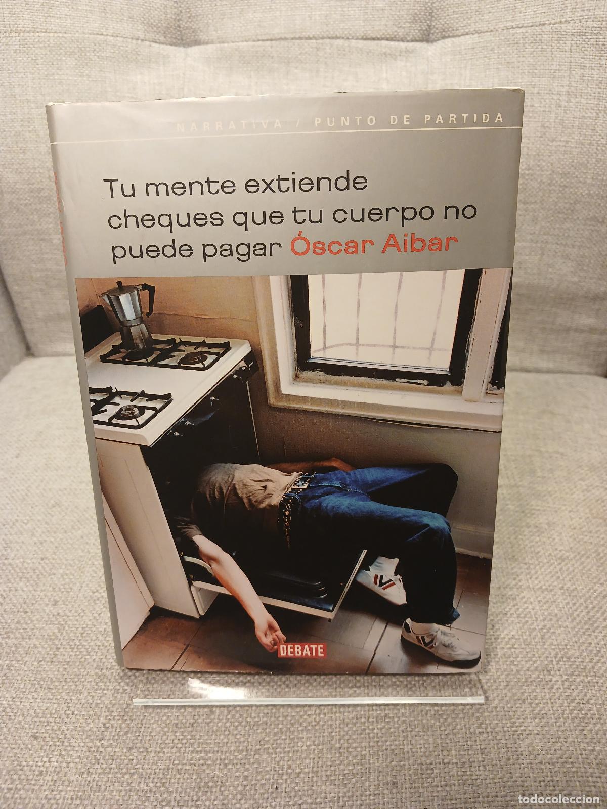 Libros de segunda mano: Tu mente extiende cheques que tu cuerpo no puede pagar - Oscar , 1967 Aibar