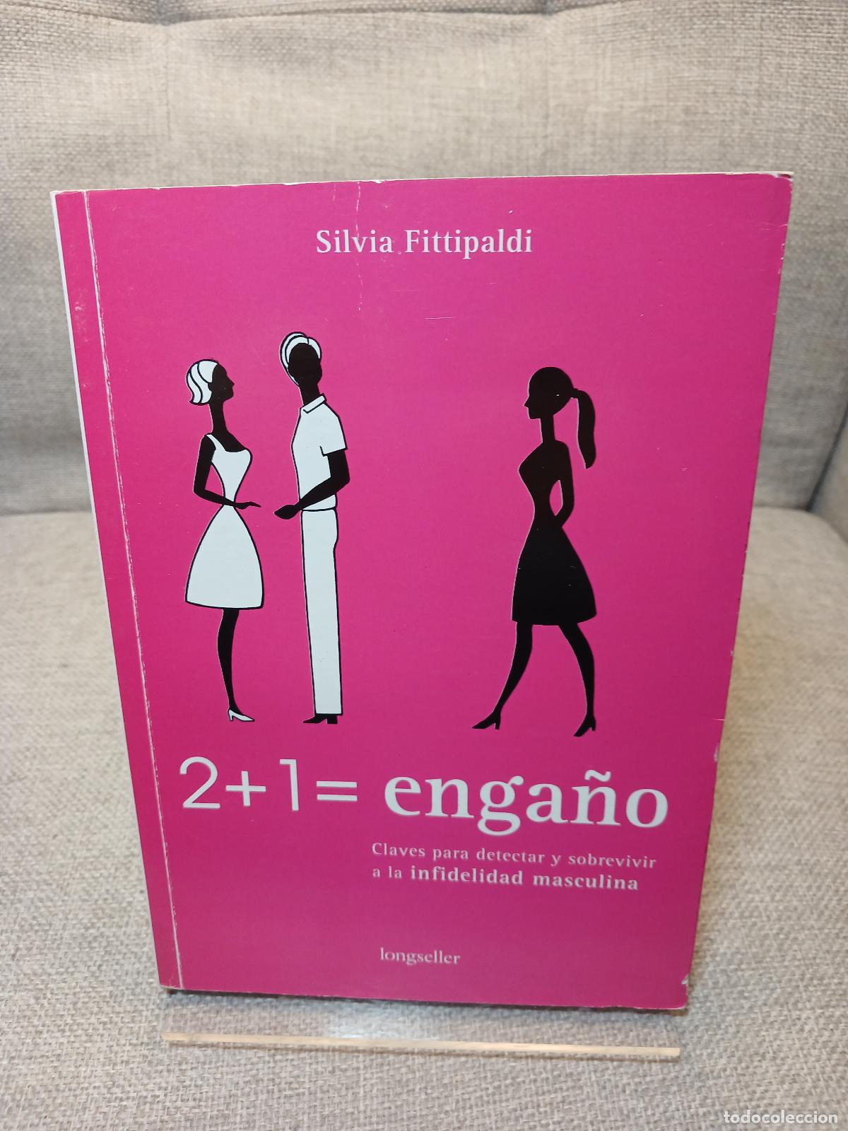 Libros de segunda mano: 2 + 1 claves para detectar y sobrevivir a la infidelidad femenina - Silvia Fittipaldi