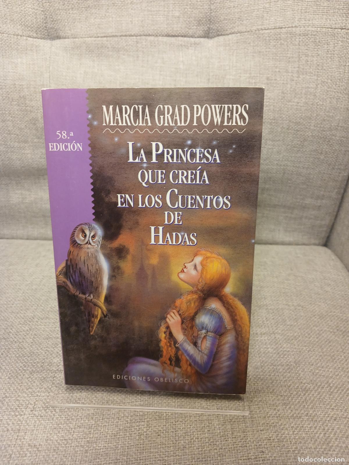 Libros de segunda mano: La princesa que cre&iacute;a en los cuentos de hadas - Marcia Grad