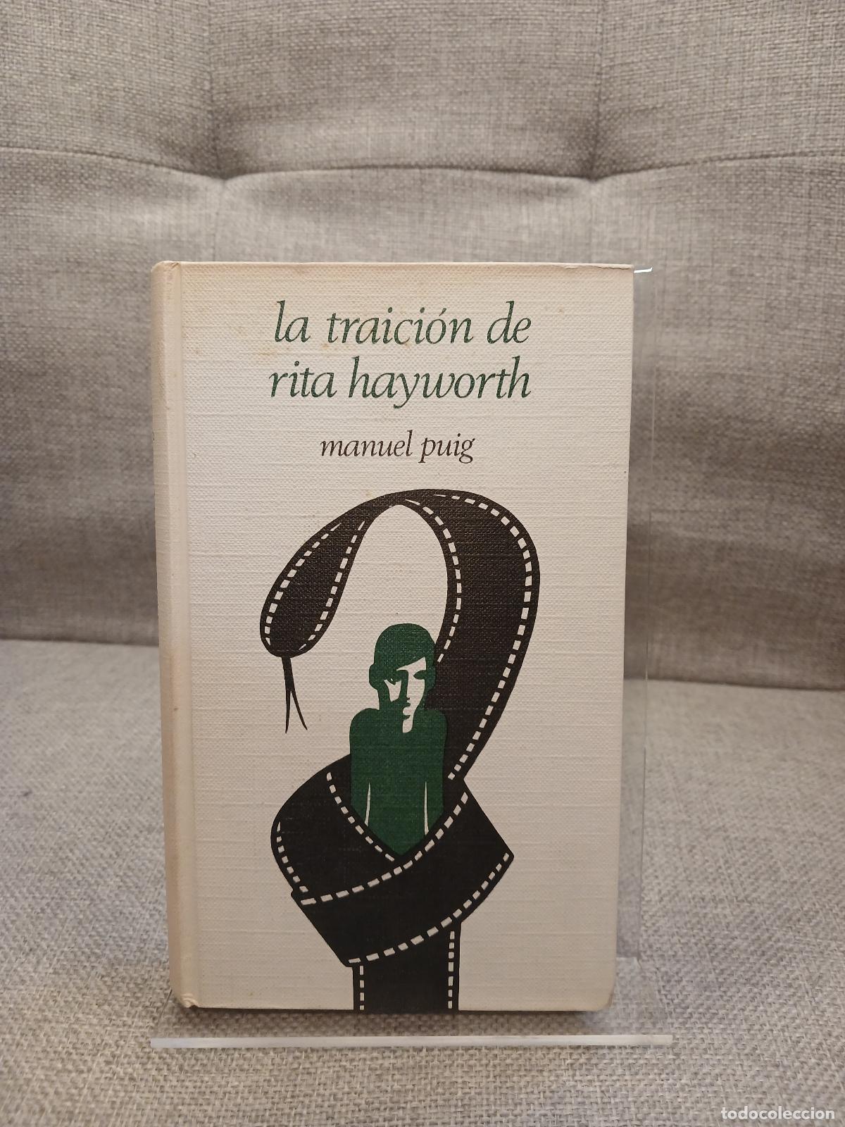 Libri di seconda mano: La traici&oacute;n de Rita Hayworth - Manuel Puig
