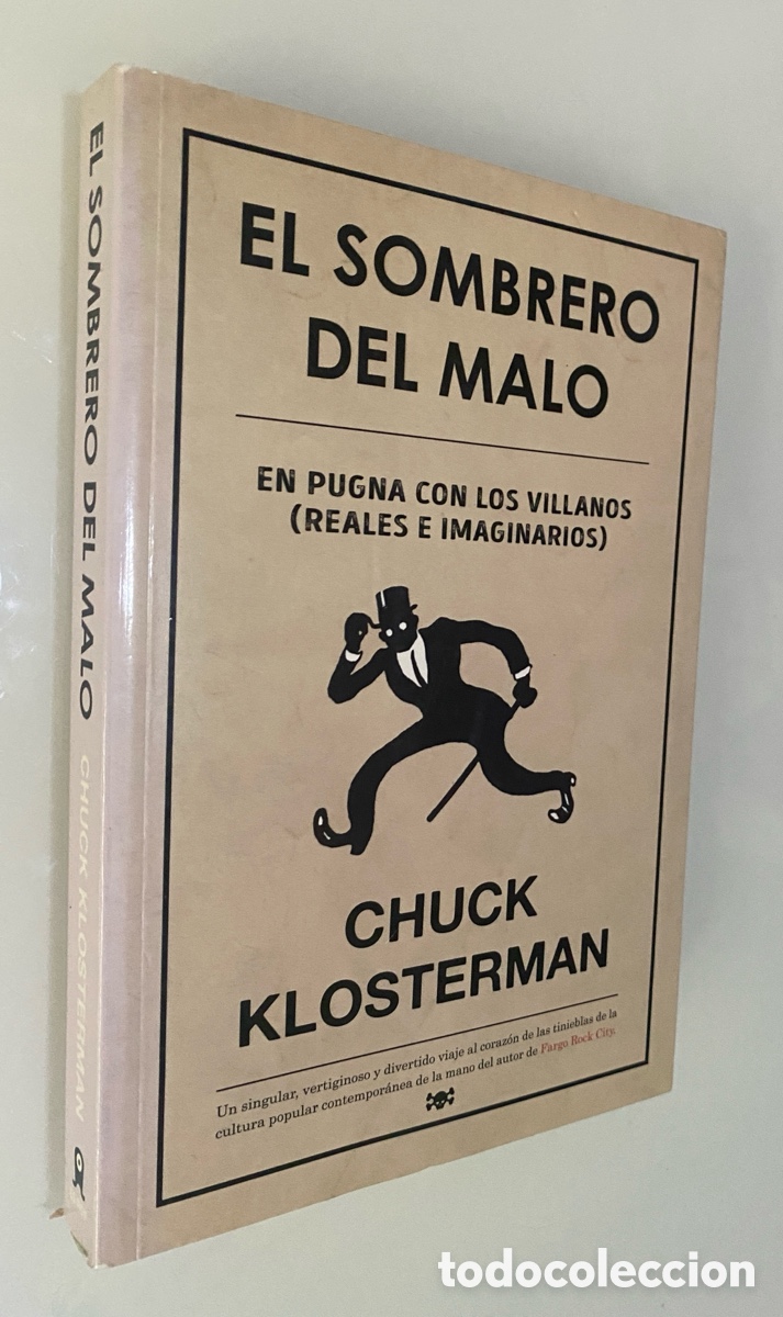 Gebrauchte B&uuml;cher: El sombrero del malo: En pugna con los villanos (reales e imaginarios) - KLOSTERMAN, Chuck
