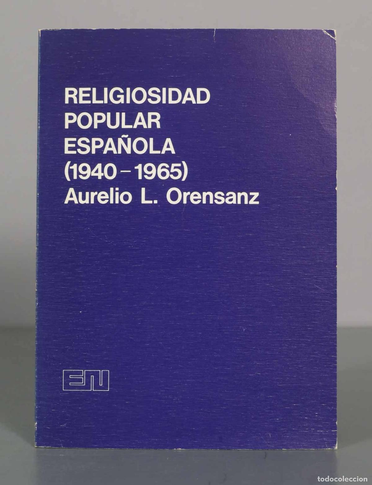 Libros de segunda mano: Religiosidad popular espa&ntilde;ola - Aurelio L. Orensanz