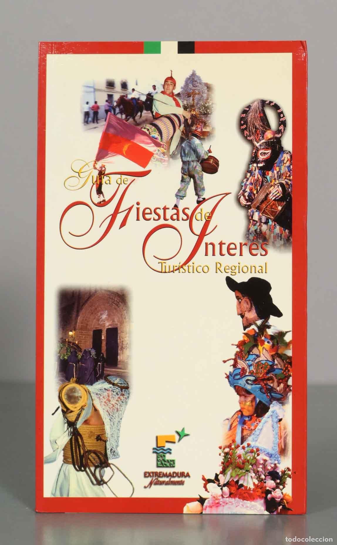 Libros de segunda mano: Gu&iacute;a de Fiestas de Inter&eacute;s Tur&iacute;stico Regional - Extremadura