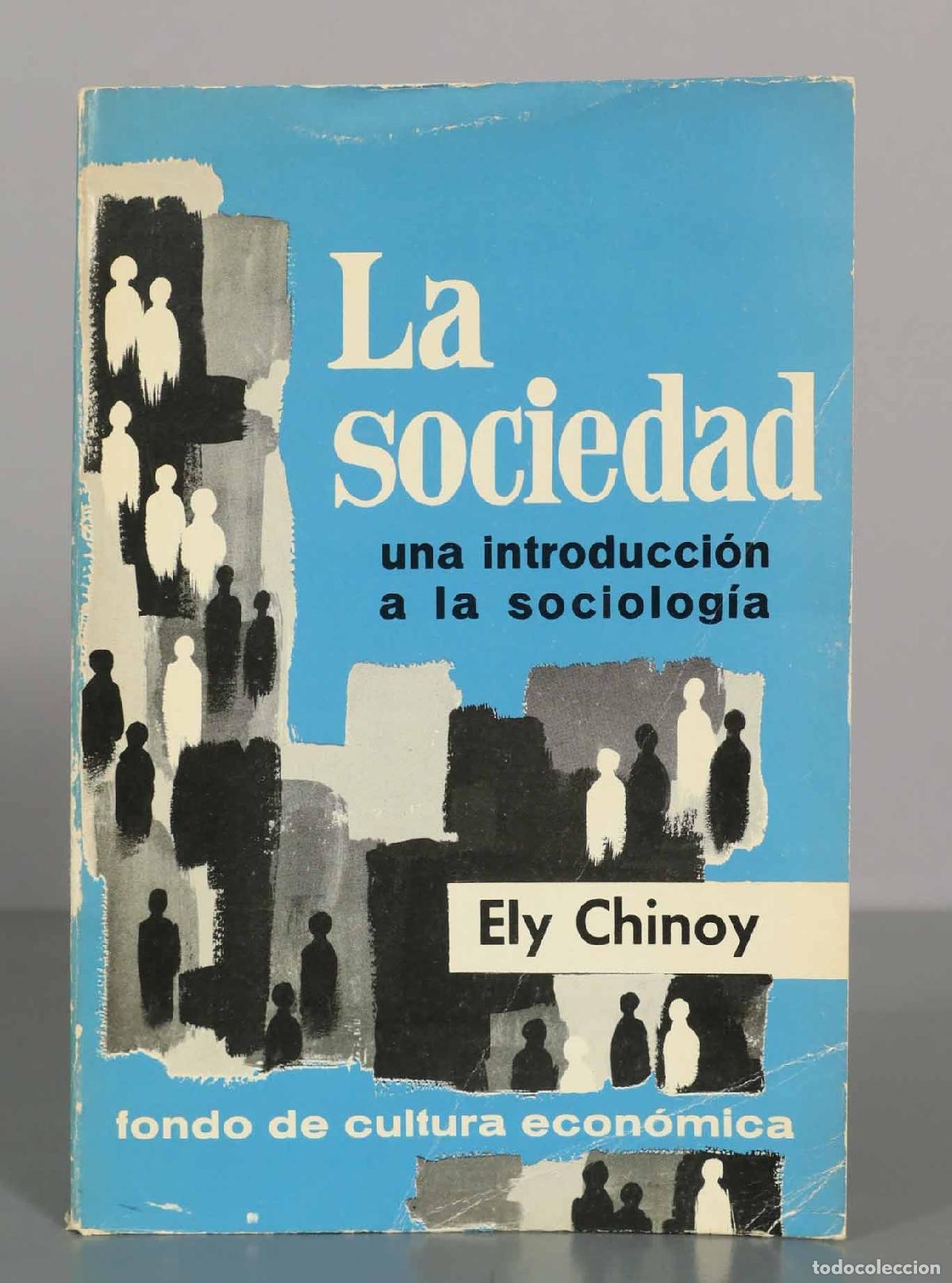 Libros de segunda mano: La sociedad: una introducci&oacute;n a la sociolog&iacute;a - Ely Chinoy