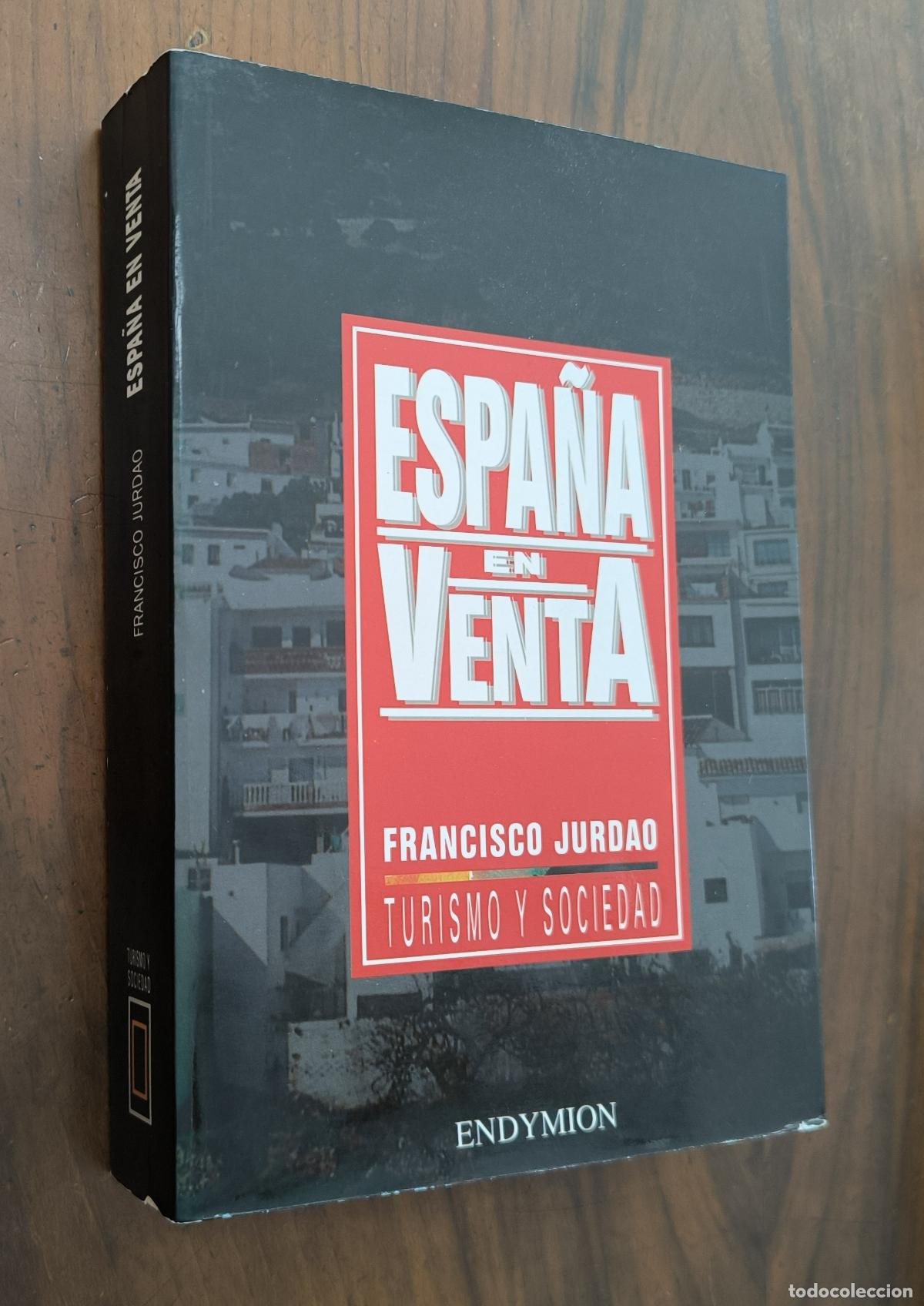 Libros de segunda mano: ESPA&Ntilde;A EN VENTA - FRANCISCO JURDAO - Foto 1