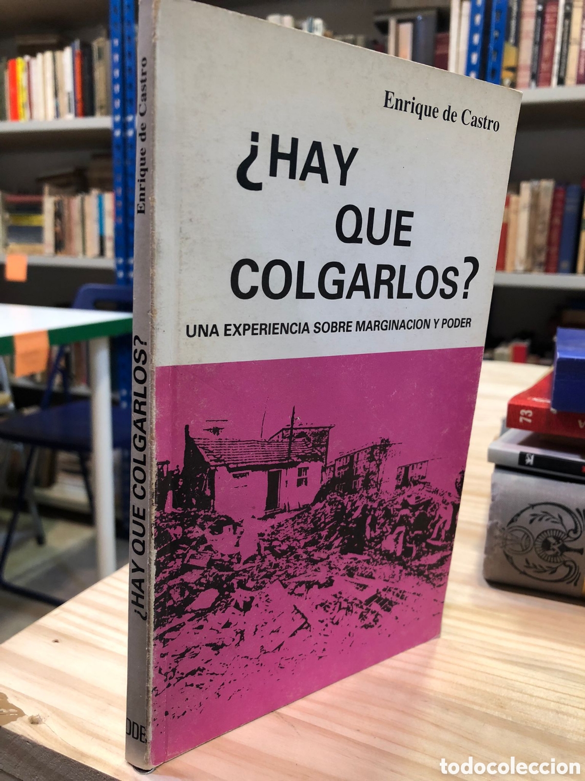 Gebrauchte B&uuml;cher: &iquest;Hay que colgarlos? Una experiencia sobre marginaci&oacute;n y poder - Enrique de Castro