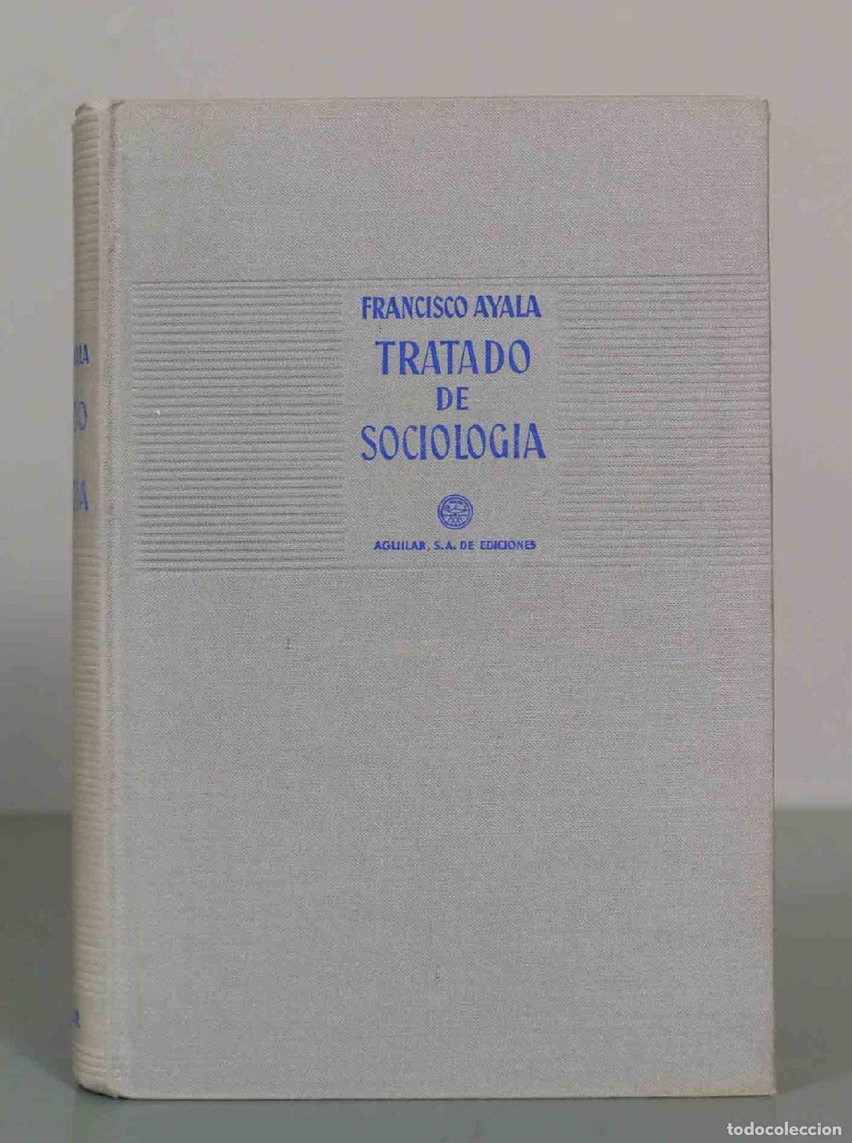 Libros de segunda mano: Tratado de sociolog&iacute;a - Francisco Ayala - Foto 1
