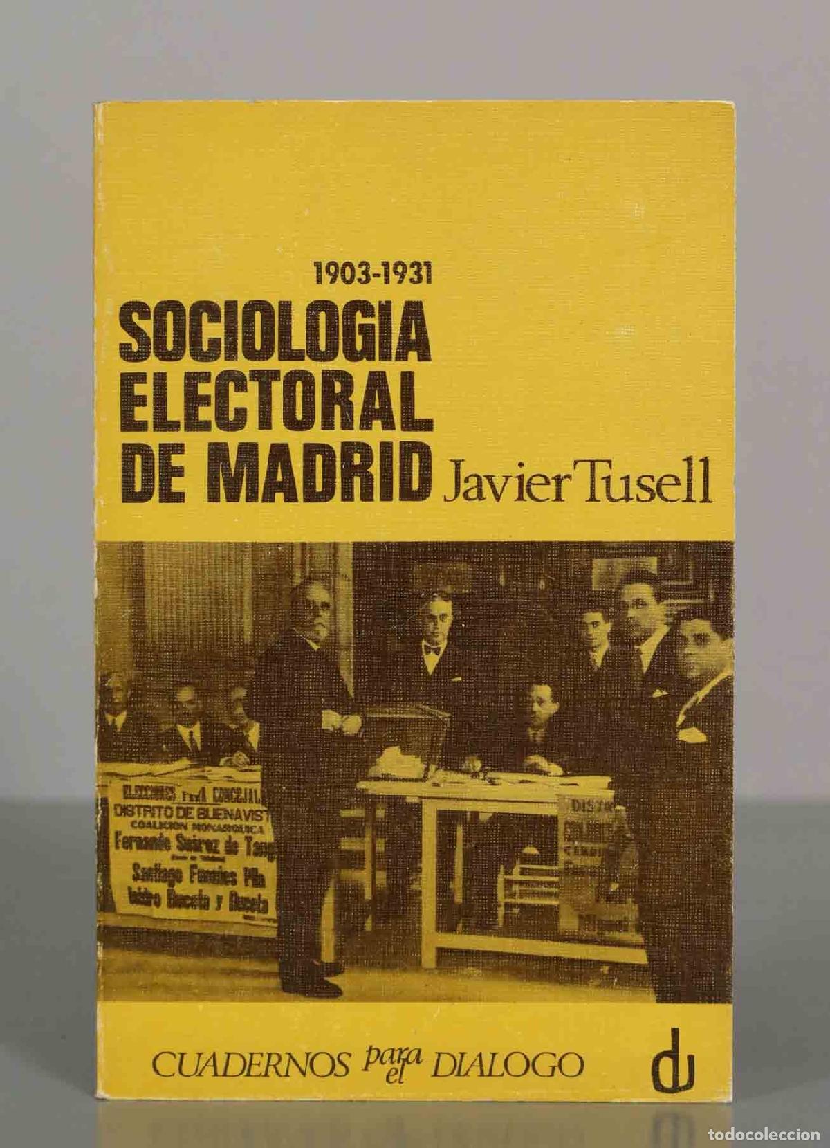 Libros de segunda mano: Sociolog&iacute;a electoral de Madrid - Javier Tusell - Foto 1