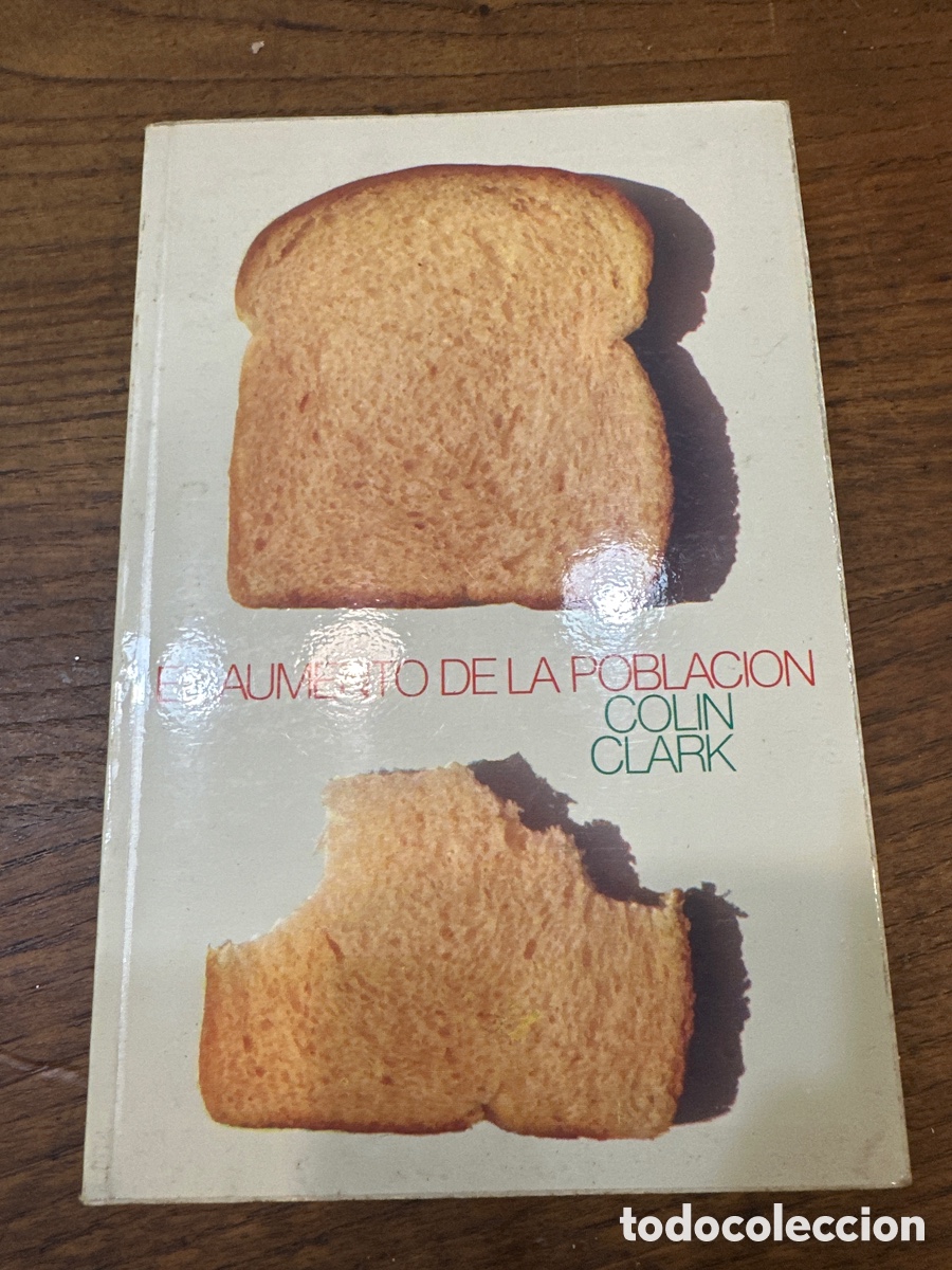 Libros de segunda mano: EL AUMENTO DE LA POBLACION. COLIN CLARK.