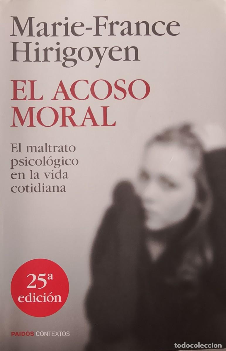 Libros de segunda mano: El acoso moral. Marie-France Hirigoyen.