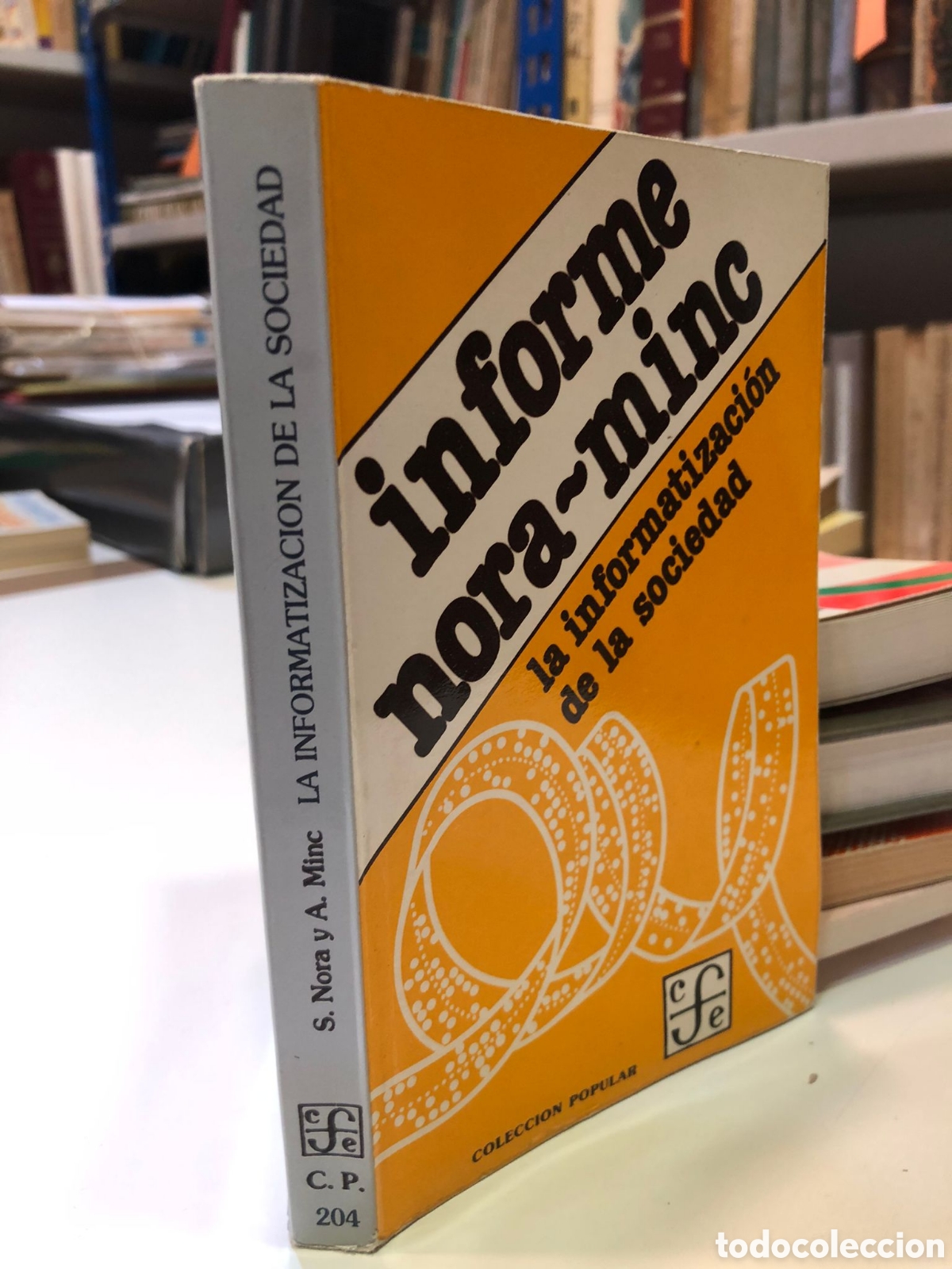 Libros de segunda mano: La informatizaci&oacute;n de la sociedad. Informe Nora-Minc- S. Nora y A. Minc
