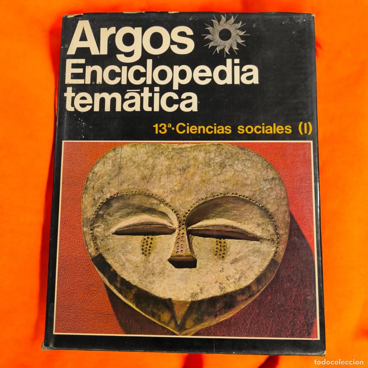 Libros de segunda mano: Argos Enciclopedia Tem&aacute;tica &ndash; Volumen 13: Ciencias Sociales (I)
