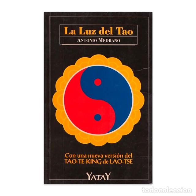 Libros de segunda mano: La Luz del Tao Antonio Medrano - Foto 1