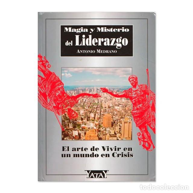 Libros de segunda mano: Magia y misterio del liderazgo Antonio Medrano