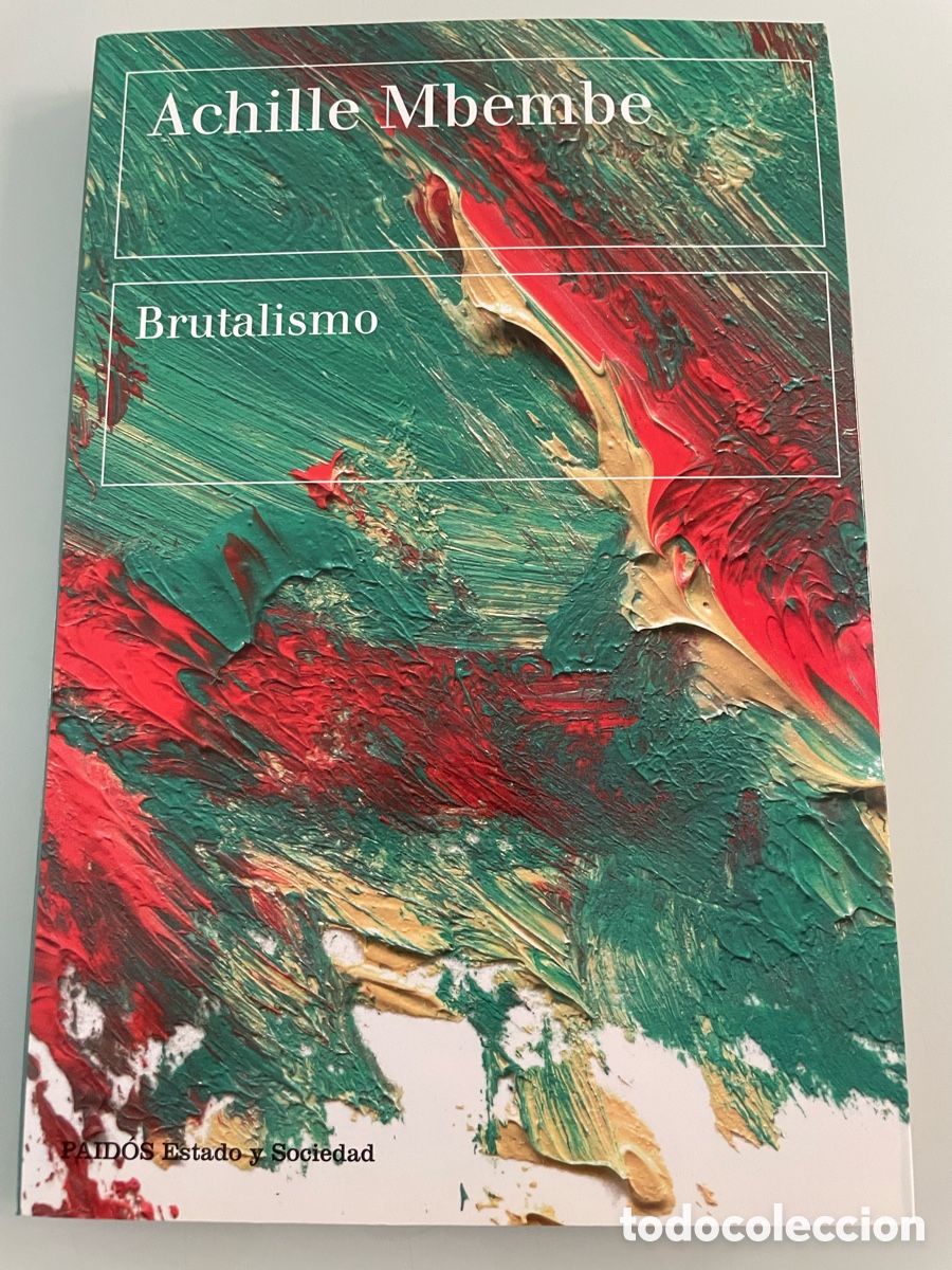 Libros de segunda mano: Brutalismo. Achille Mbembe. Paid&ograve;s. 1&ordf; ed. 2022, en r&uacute;stica. como nuevo