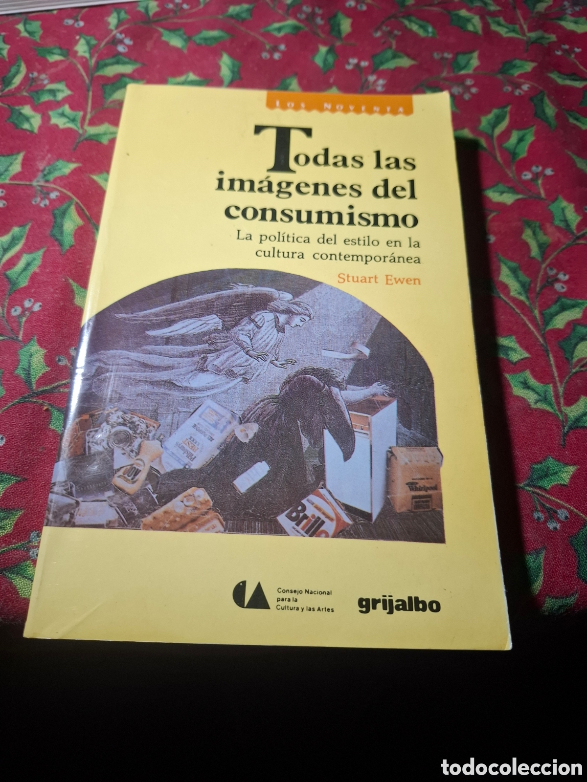 Libros de segunda mano: Stuart Ewen. Todas Las Im&aacute;genes Del Consumismo