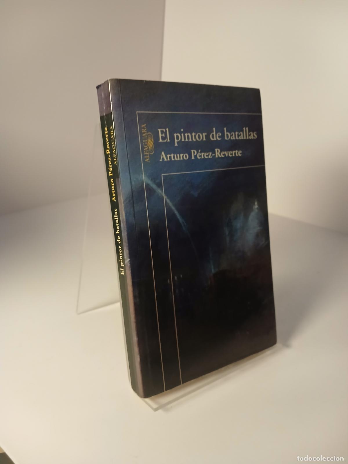 Libros de segunda mano: El pintor de batallas (Spanish Edition) - Arturo P&eacute;rez-Reverte