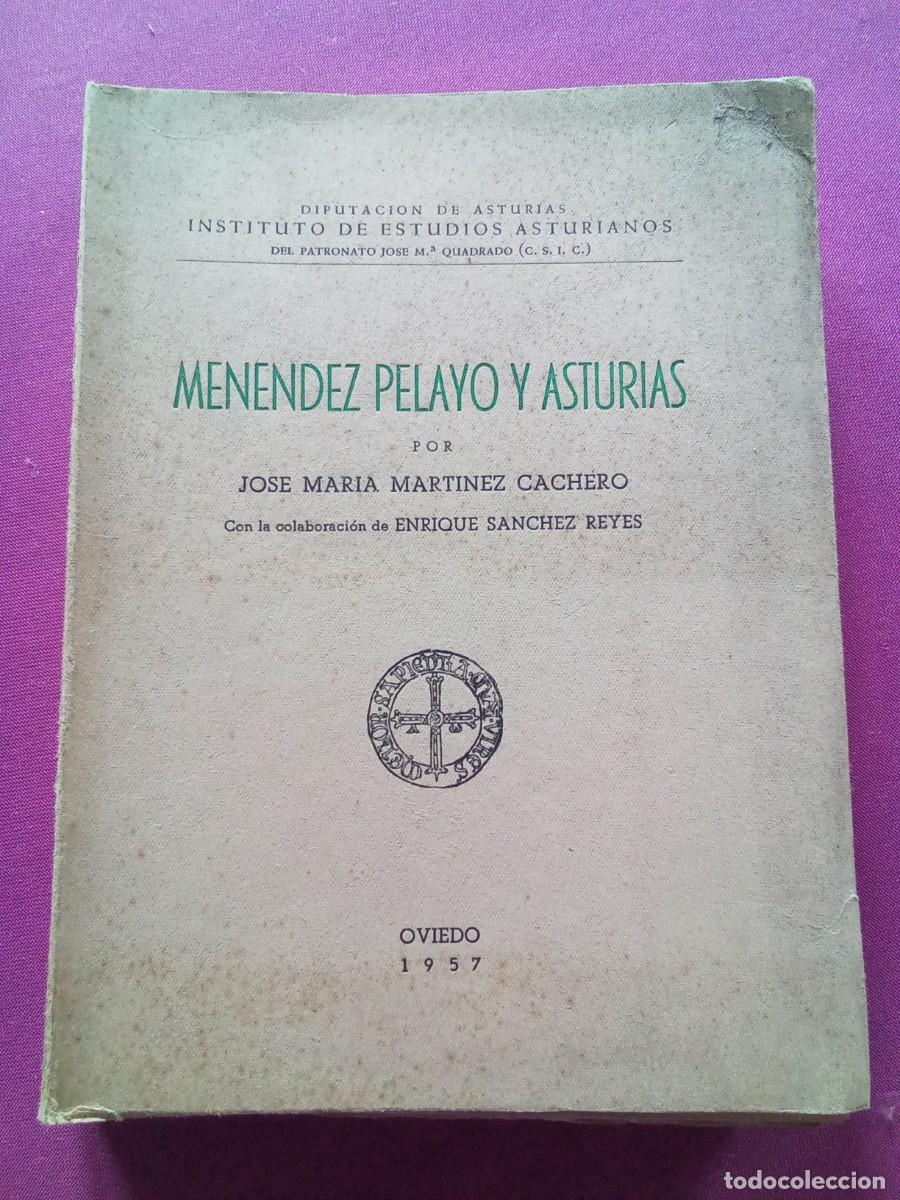Libros de segunda mano: MENENDEZ PELAYO Y ASTURIAS .JOS&Eacute; MARIA MARTINEZ CACHERO 1957 .L53 2
