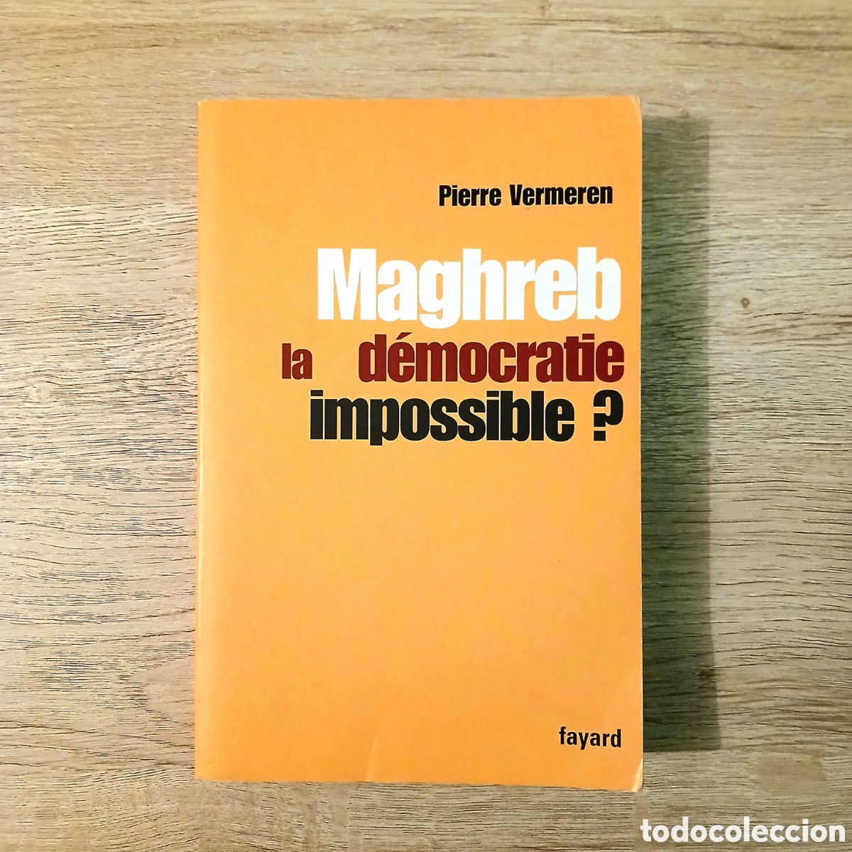 Second hand books: Maghreb: la d&eacute;mocratie impossible?