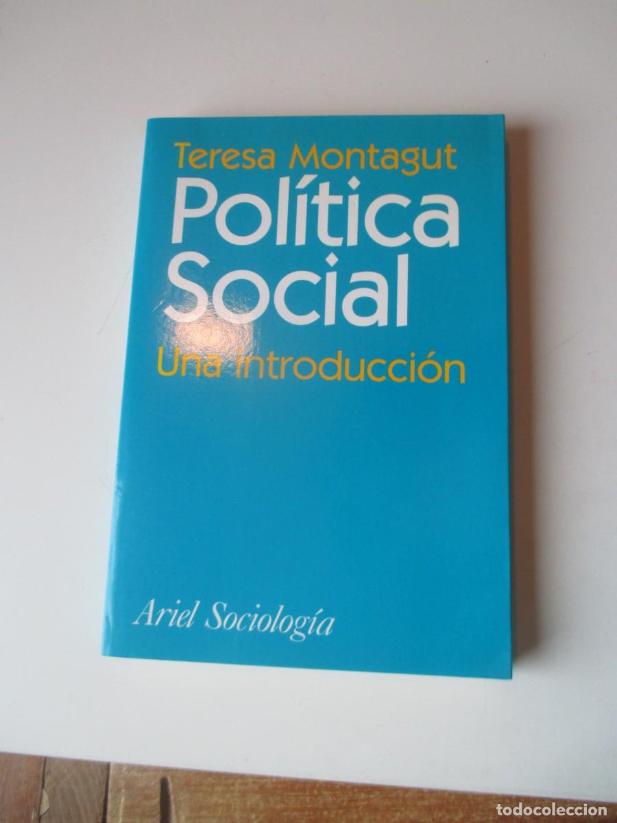 Libros de segunda mano: TERESA MONTAGUT Pol&iacute;tica social una introducci&oacute;n W39925
