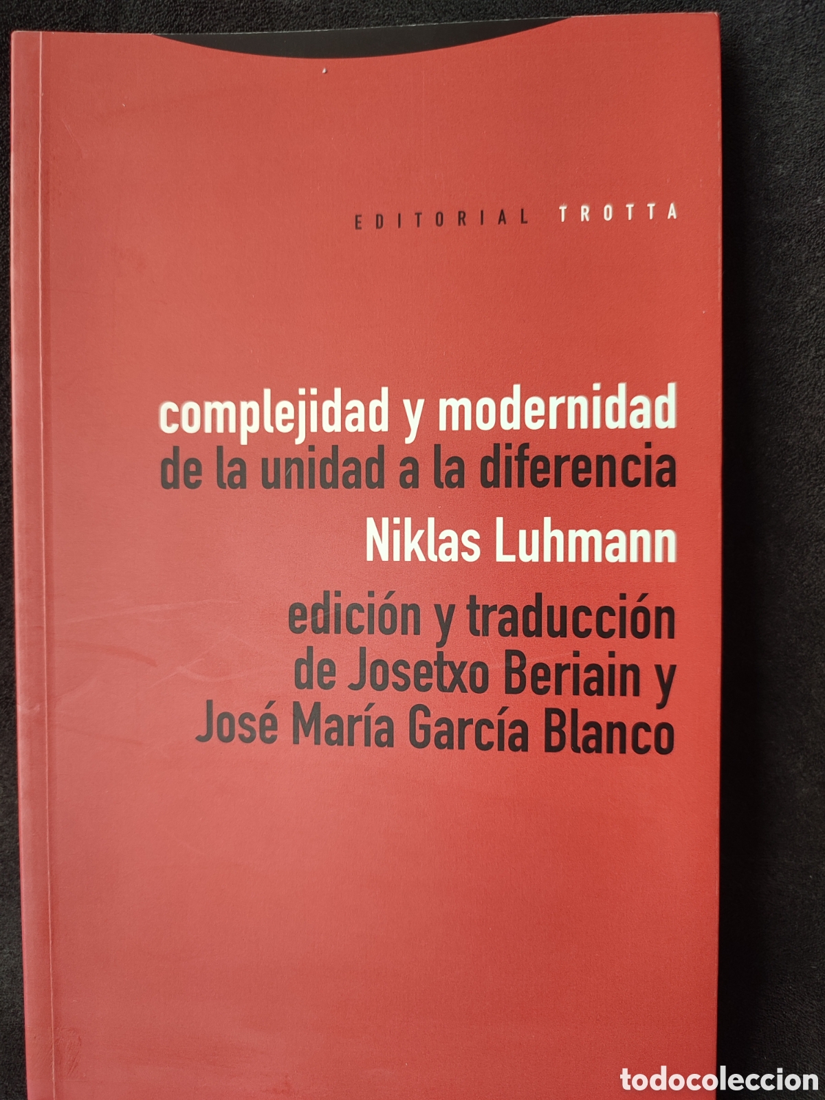Libros de segunda mano: Complejidad y modernidad de la unidad a la diferencia Niklas Luhmann