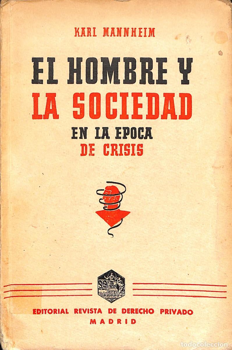 Libros de segunda mano: DOS OBRAS DE KARL MANNHEIM - SOCIOLOG&Iacute;A DE LA CULTURA + EL HOMBRE Y LA SOCIEDAD