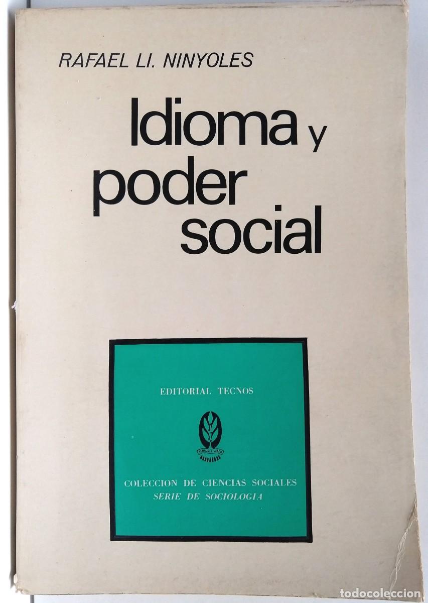 Libros de segunda mano: Idioma y Poder Social &ndash; Rafael Ll. Ninyoles &ndash; Editorial TECNOS &ndash; Sociologia