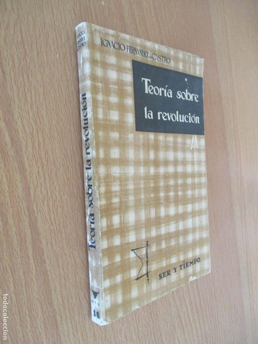 Libros de segunda mano: GNACIO FERN&Aacute;NDEZ CASTRO-TEOR&Iacute;A SOBRE LA REVOLUCI&Oacute;N-TAURUS EDICIONES, 1959
