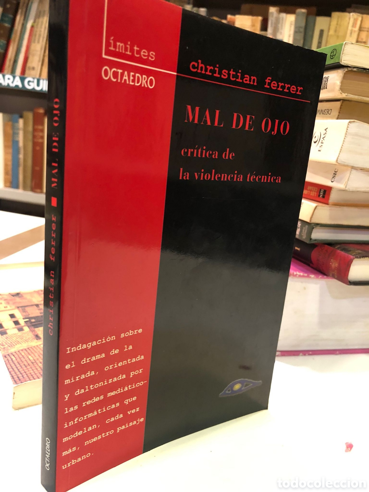 Livros em segunda m&atilde;o: Mal de ojo. Cr&iacute;tica de la violencia t&eacute;cnica - Christian Ferrer
