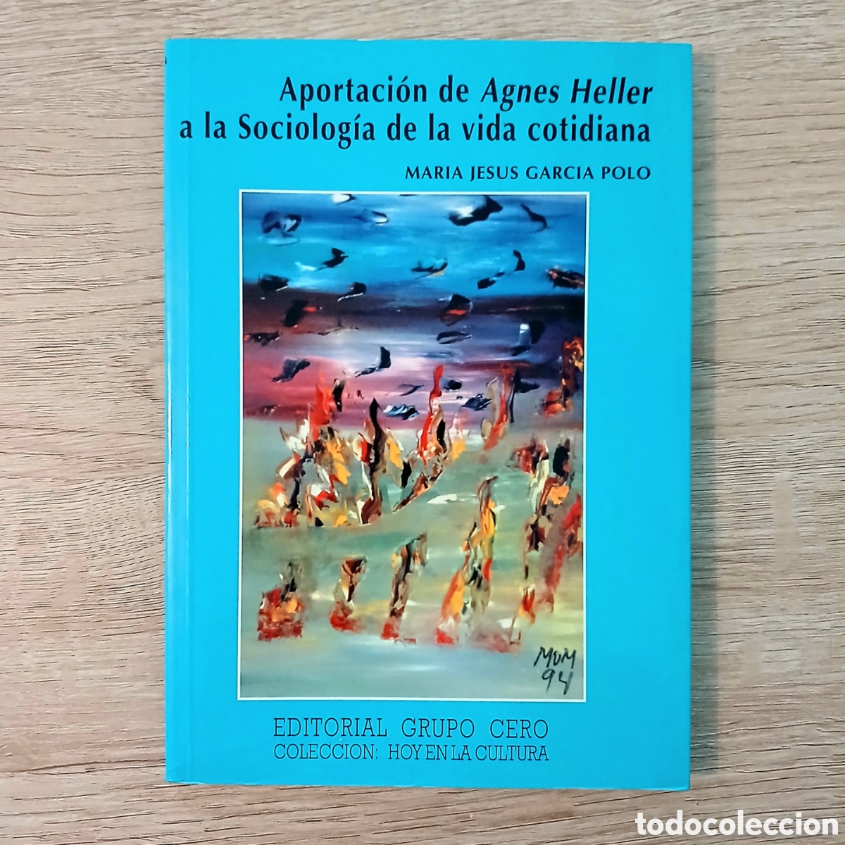 Libros de segunda mano: Aportaci&oacute;n de Agnes Heller a la Sociolog&iacute;a de la vida cotidiana