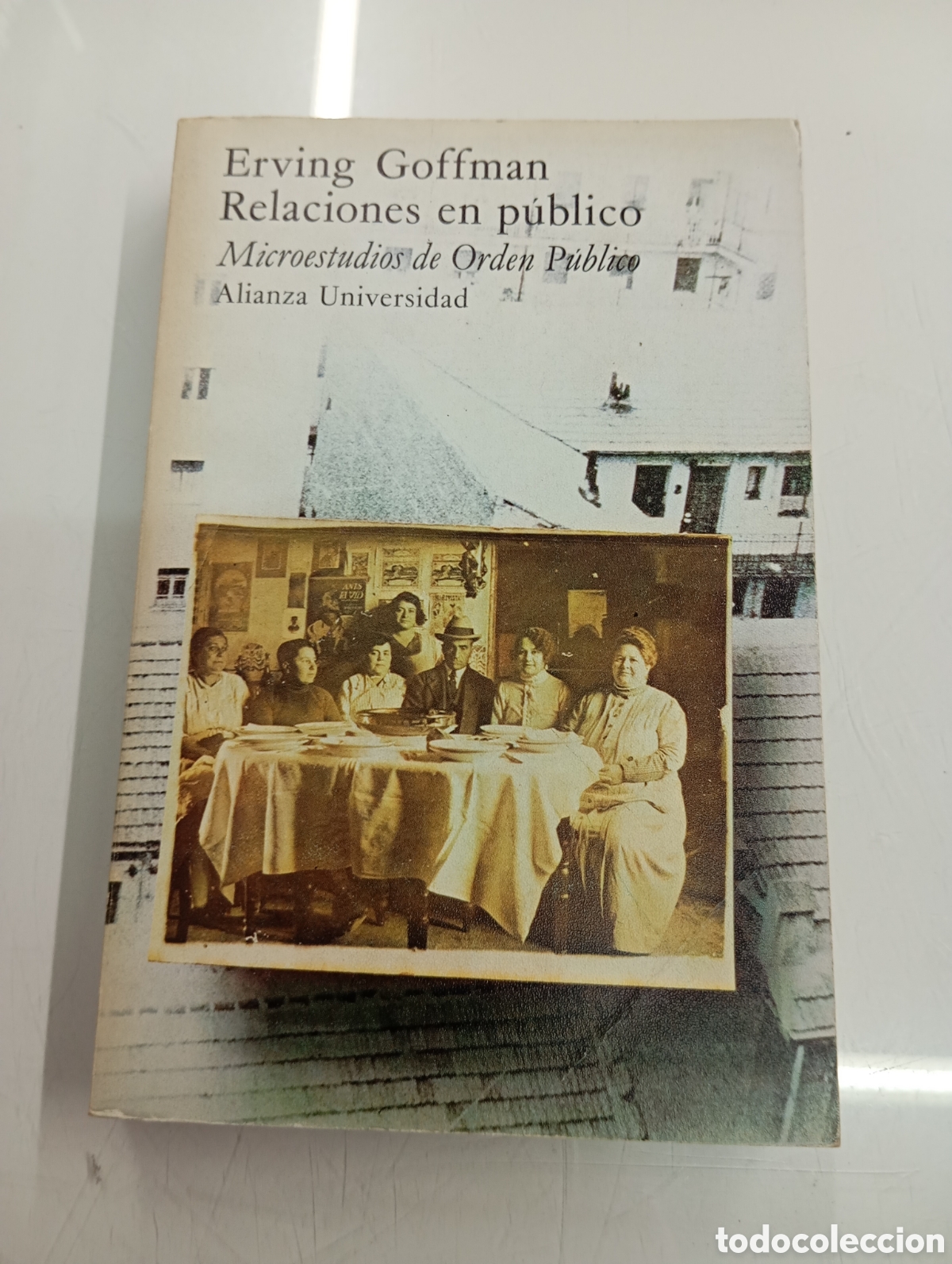 Libros de segunda mano: Relaciones en p&uacute;blico. Microestudios de Orden P&uacute;blico Erving Goffman Alianza Universidad