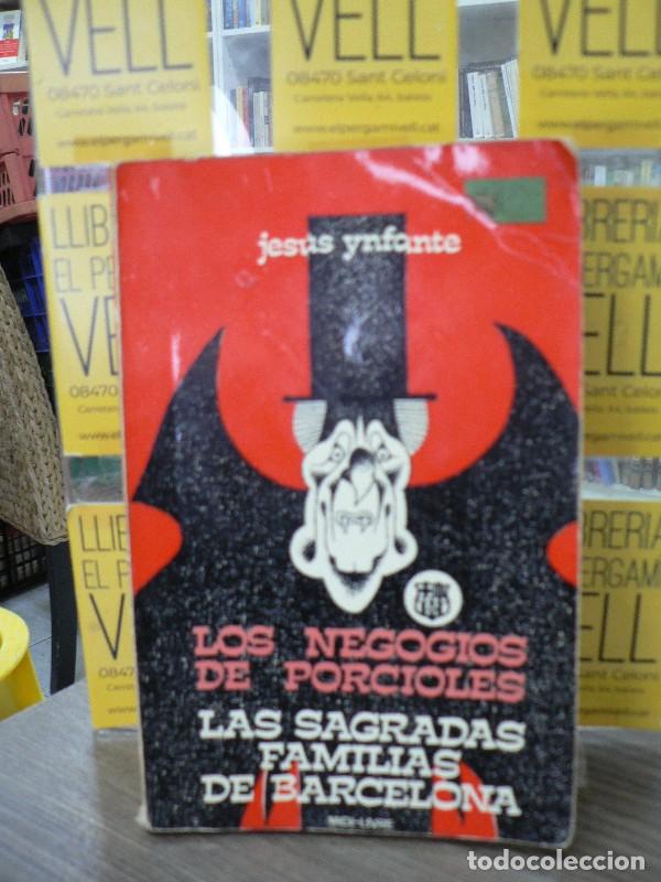 Libros de segunda mano: Los negocios de Porcioles: Las Sagradas Familias de Barcelona - Jes&uacute;s Ynfante - Midi-Livre - 1974, 1