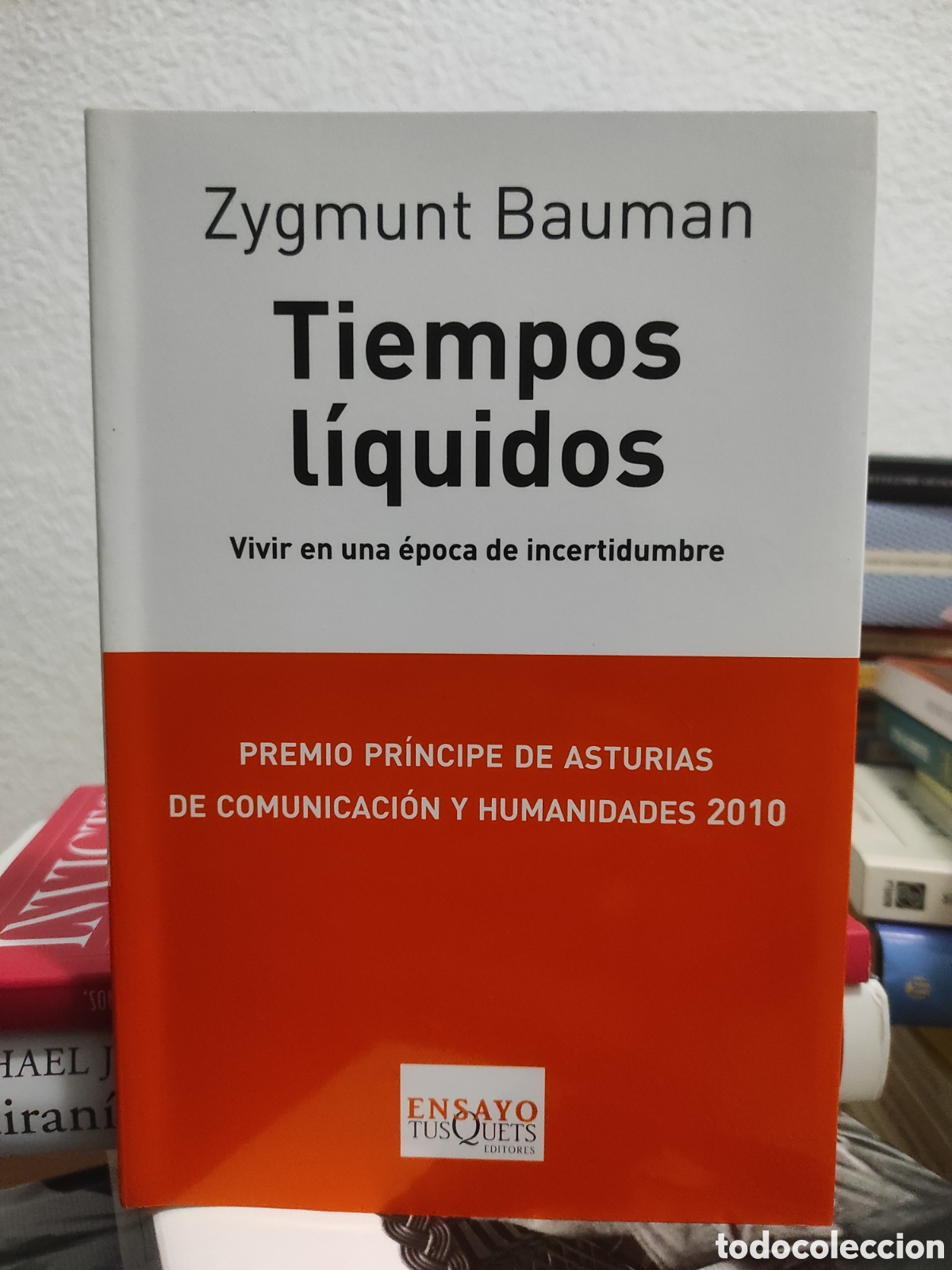 Libros de segunda mano: Tiempos l&iacute;quidos: Vivir en una &eacute;poca de incertidumbre. Bauman, Zygmunt