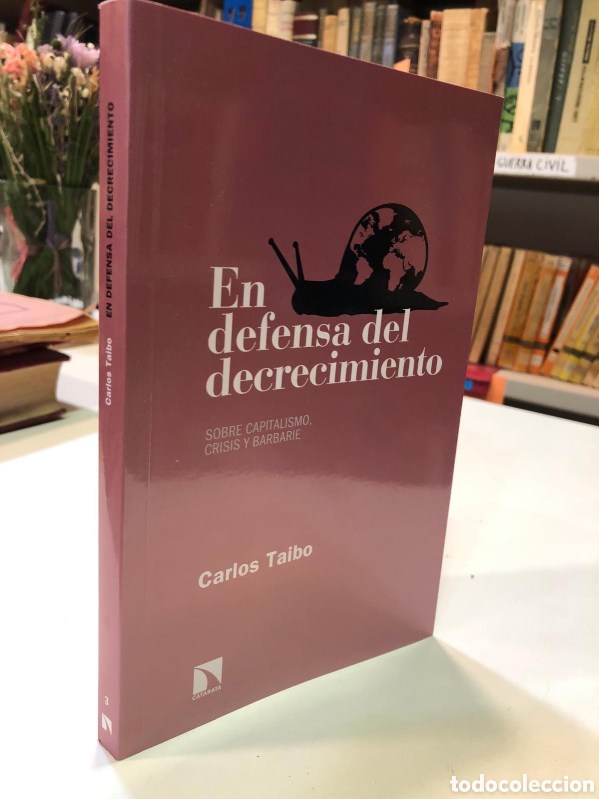 Libri di seconda mano: En defensa del decrecimiento. Sobre capitalismo crisis y barbarie - Carlos Taibo