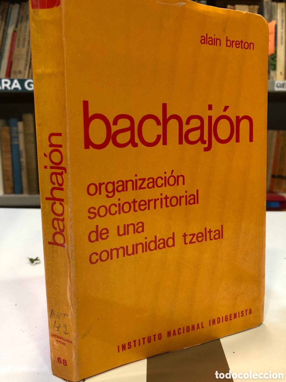 Livros em segunda m&atilde;o: Bachaj&oacute;n. Organizaci&oacute;n socioterritorial de una comunidad tzeltal - Alain Breton