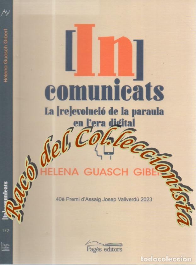 Livres d'occasion: IN-COMUNICATS , HELENA GUASCH GIBERT, PAGES EDITORS, ARGENT VIU ASSAIG N. 172, 2024