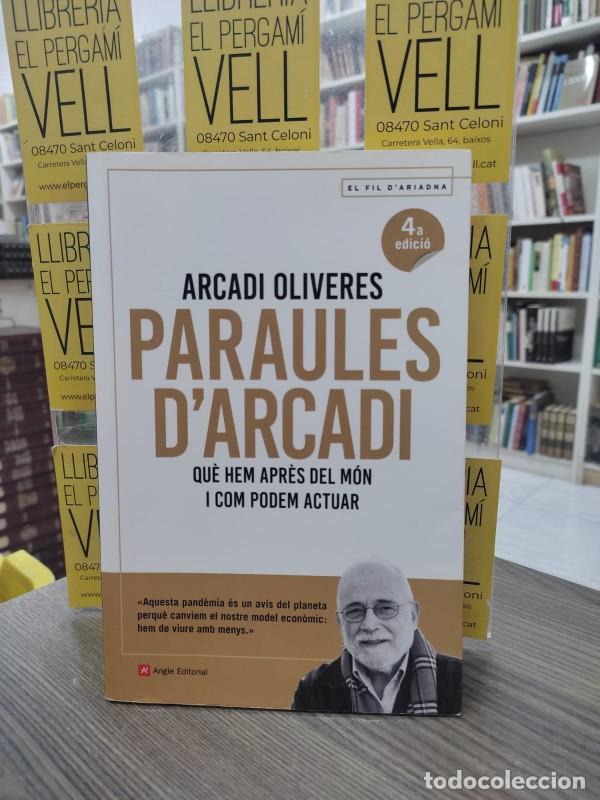 Libros de segunda mano: Paraules d'Arcadi: Qu&egrave; Hem Apr&egrave;s del M&oacute;n i Com Podem Actuar - Oliveres Boadella - Angle - El Fil d'A