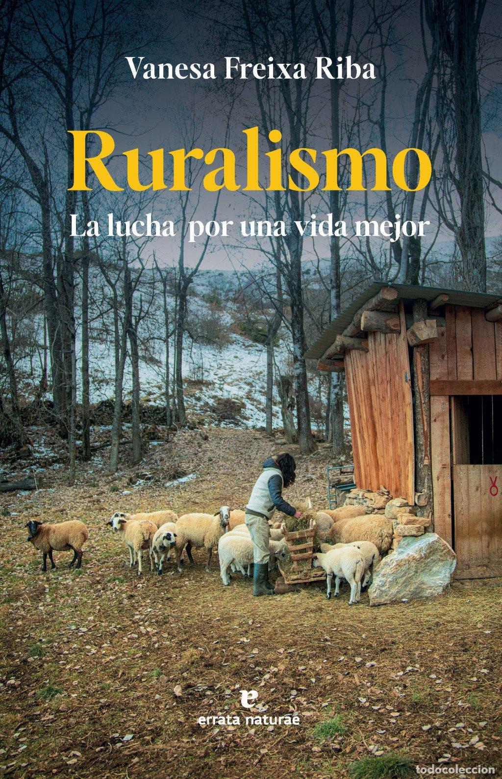 Libros de segunda mano: Ruralismo: La Lucha por una Vida Mejor - Freixa Riba, Vanesa - Errata Naturae - Libros Salvajes