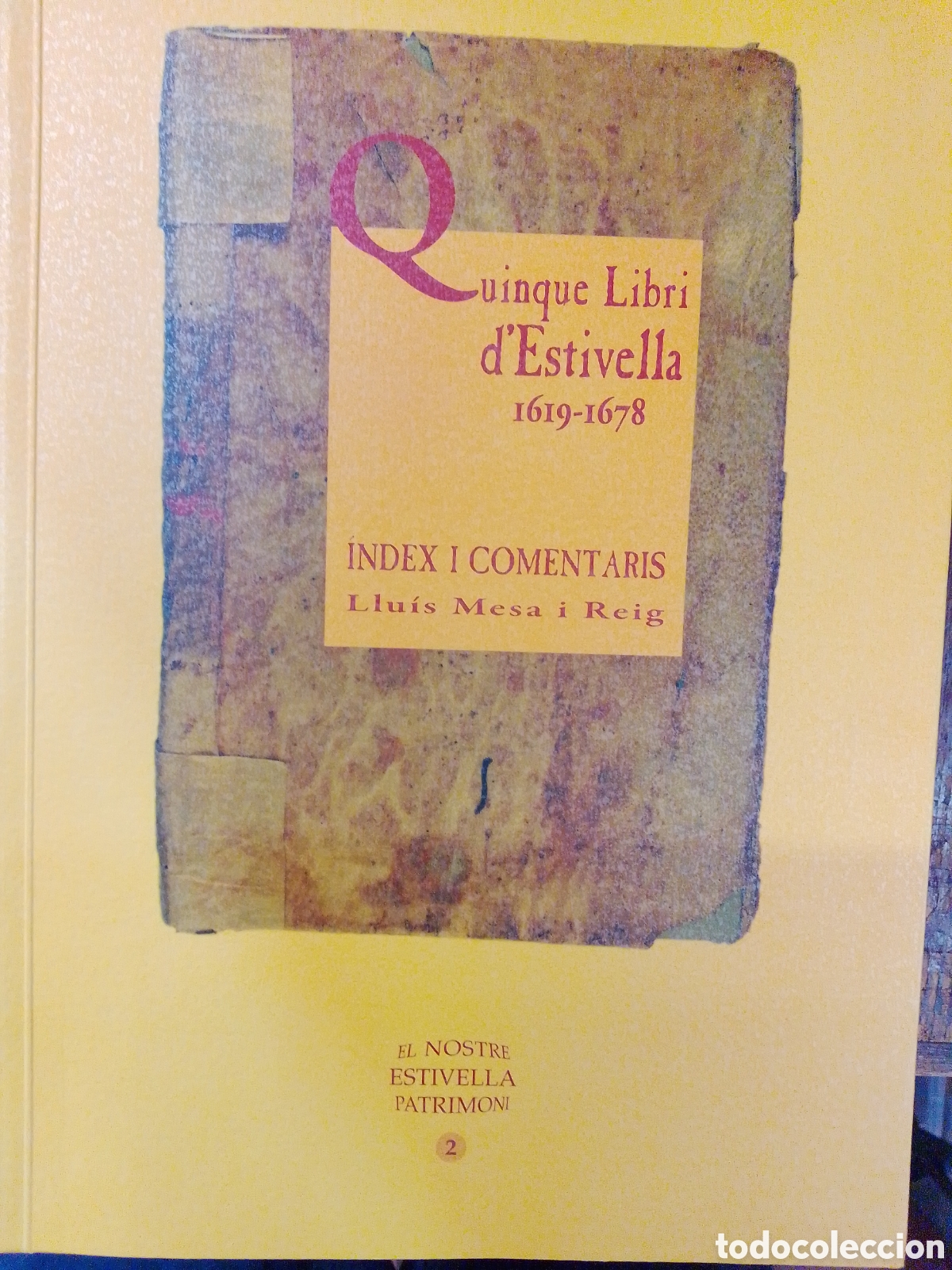 Libros de segunda mano: QUINQUE LIBRI D' ESTIVELLA. 1619 - 1678. MESA I REIG, LLUIS. AJUNTAMENT D' ESTIVELLA. CD. 2009