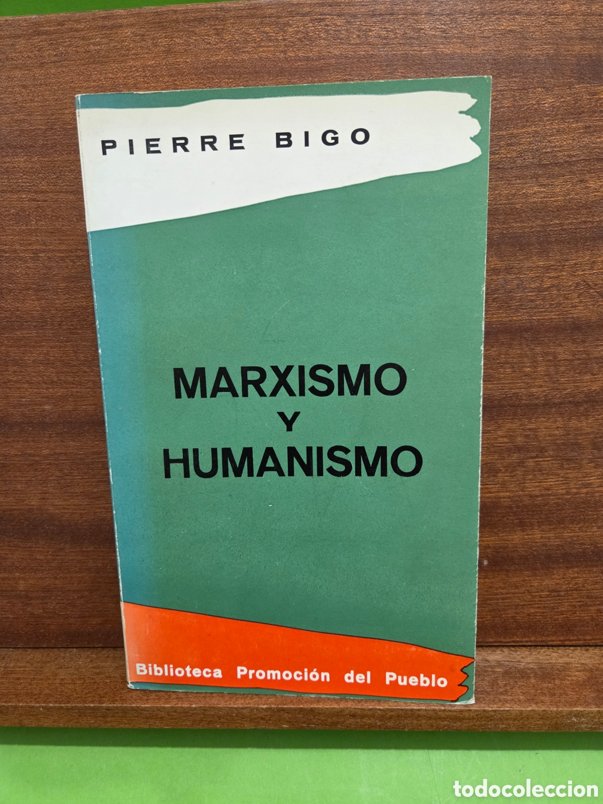 Libros de segunda mano: &rdquo;&rdquo;MARXISMO Y HUMANISMO&rdquo;&rdquo;...PIERRE BIGO...EDITORIAL ZIX...1966...