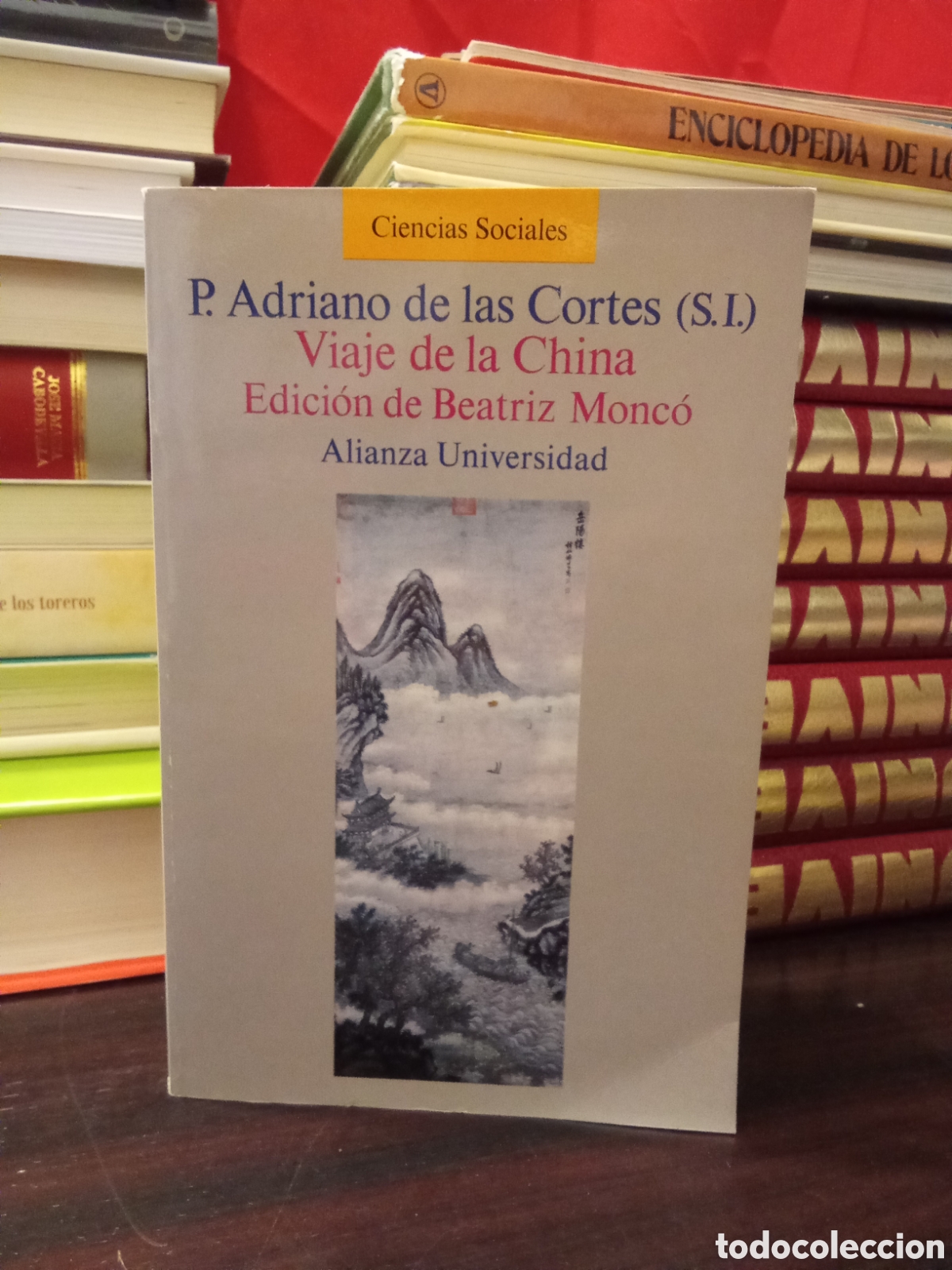 Libros de segunda mano: Viaje de la China - Edici&oacute;n de Beatriz Monco - P. Adriano de las Cortes ( S.I. )
