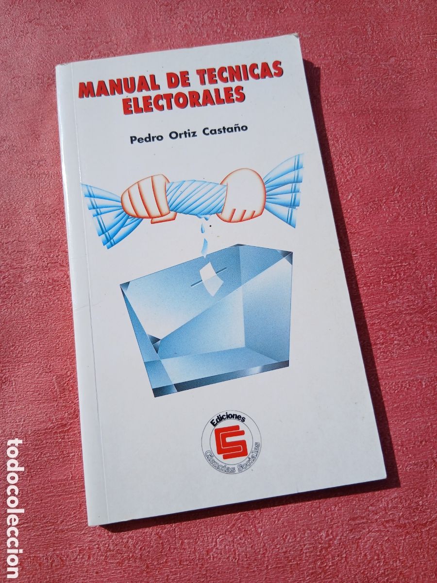 Libros de segunda mano: Manual de t&eacute;cnicas electorales. Pedro Ort&iacute;z Casta&ntilde;o.