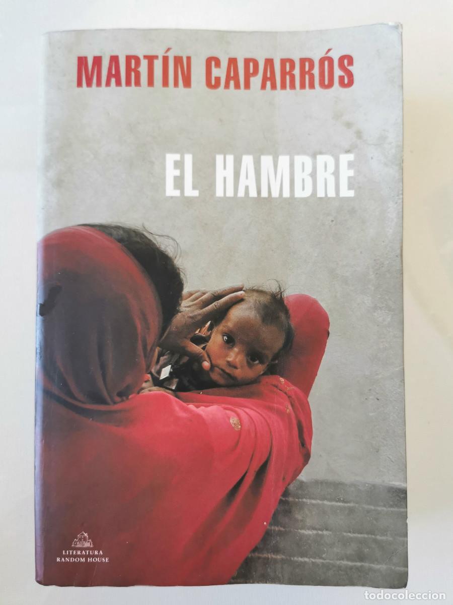 Libros de segunda mano: El hambre. Un recorrido por el Otro Mundo. Mart&iacute;n Caparr&oacute;s